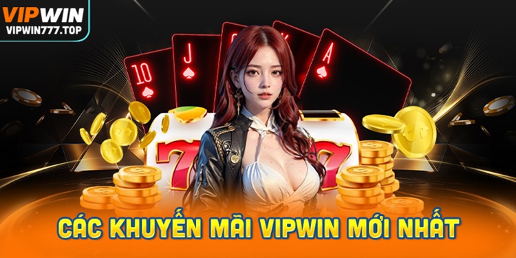Điểm danh các mã khuyến mãi Vipwin mới nhất