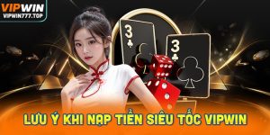 Điều kiện và lưu ý khi nạp tiền siêu tốc tại nhà cái