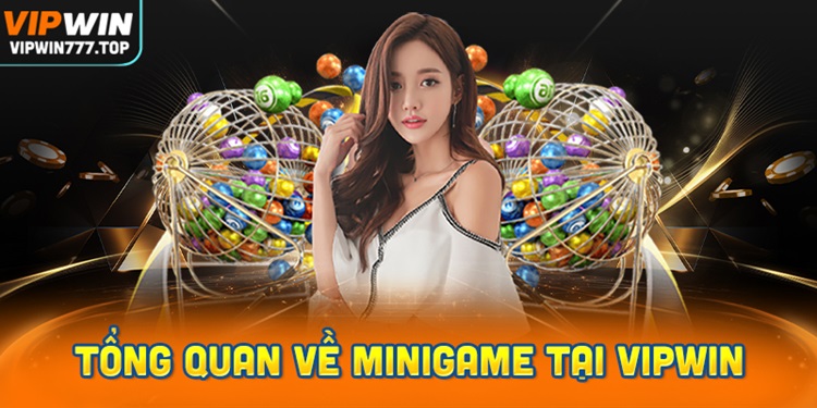 Giới thiệu chương trình Mini Game Vipwin – Cược nhanh, thưởng lớn