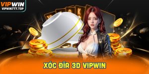 Xóc đĩa 3D Vipwin: Trò chơi đẳng cấp và cách tham gia