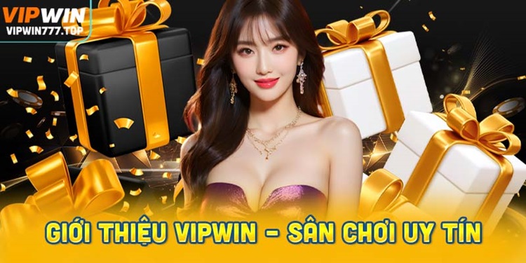 Giới thiệu Vipwin – Sân chơi giải trí uy tín hàng đầu
